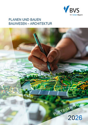 BVS Fortbildung 2026 - Cover Planen und Bauen Auf einem 3D-Stadtplan sieht man die Hand einer Person, die mit dem Stift darauf deutet.